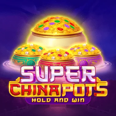 Super China Pots